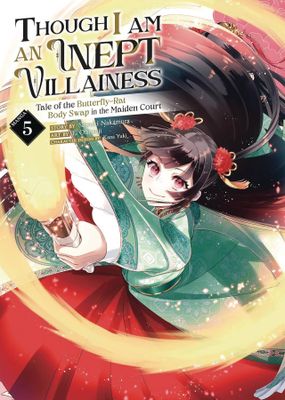 THOUGH I AM AN INEPT VILLAINESS GN VOL 05