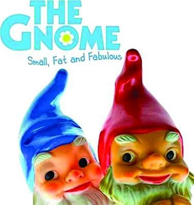 GNOME SMALL FAT & FABULOUS HC