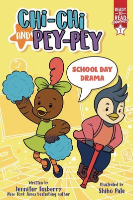 CHI-CHI & PEY-PEY READY TO READ GN SCHOOL DAY DRAMA