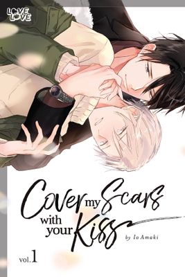 COVER MY SCARS WITH YOUR KISS GN VOL 01 (A)