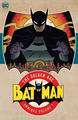 BATMAN THE GOLDEN AGE OMNIBUS HC VOL 01 (2023 EDITION)