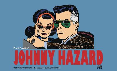 JOHNNY HAZARD DAILIES HC VOL 12 1962-1964