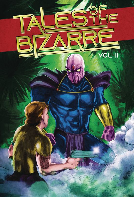 TALES OF THE BIZARRE TP VOL 02 