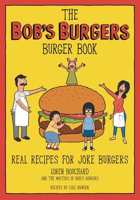 BOBS BURGERS BURGER BOOK HC
