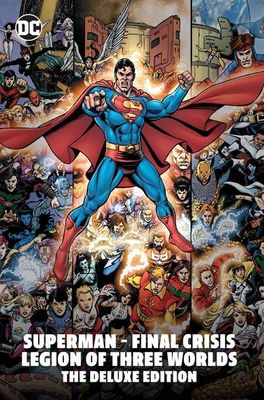 SUPERMAN FINAL CRISIS LEGION OF THREE WORLDS THE DELUXE EDITION HC