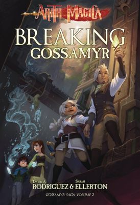 ARITH MAGICA GOSSAMYR SAGA VOL 02 BREAKING GOSSAMYR