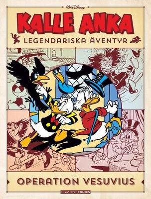 Kalle Ankas Legendariska Äventyr Del 7 - Operation Vesuvius HC