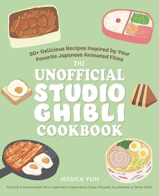 UNOFFICIAL STUDIO GHIBLI COOKBOOK SC