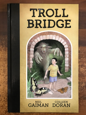 NEIL GAIMANS TROLL BRIDGE HC