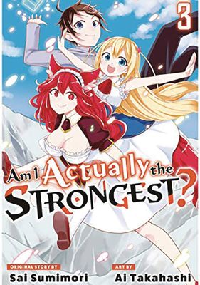 AM I ACTUALLY THE STRONGEST L NOVEL VOL 03