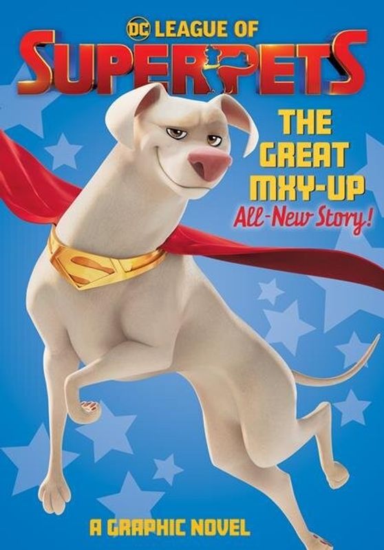 DC LEAGUE OF SUPER-PETS THE GREAT MXY-UP TP