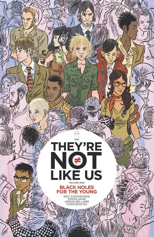 THEYRE NOT LIKE US TP VOL 01 BLACK HOLES FOR THE YOUNG (MR)