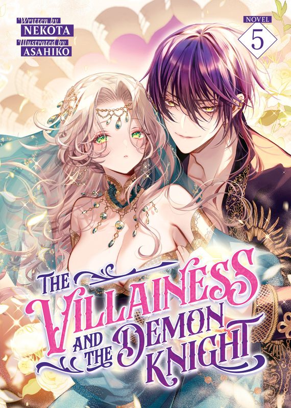 THE VILLAINESS AND THE DEMON KNIGHT (LIGHT NOVEL) VOL. 5