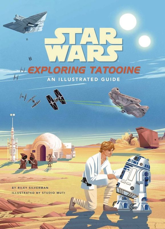 STAR WARS EXPLORING TATOOINE ILLUSTRATED GUIDE HC