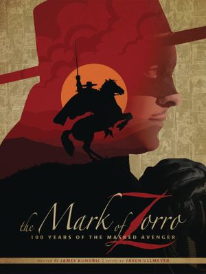MARK OF ZORRO 100 YRS OF MASKED AVENGER ART HC