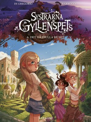 Systrarna Gyllenspets 6 - Det gåtfulla huset HC