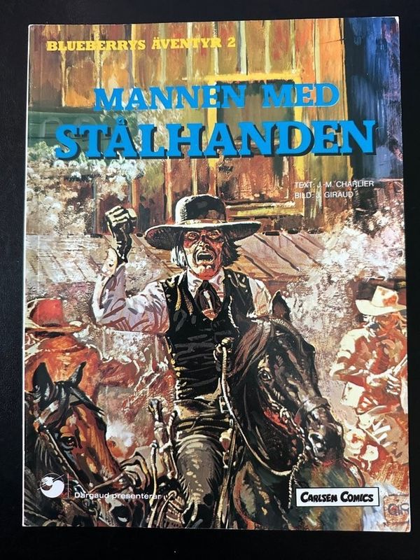 BLUEBERRYS ÄVENTYR 02 MANNEN MED STÅLHANDEN