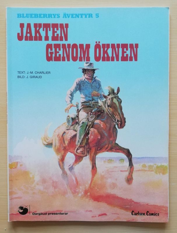 BLUEBERRYS ÄVENTYR 05 JAKTEN GENOM ÖKNEN