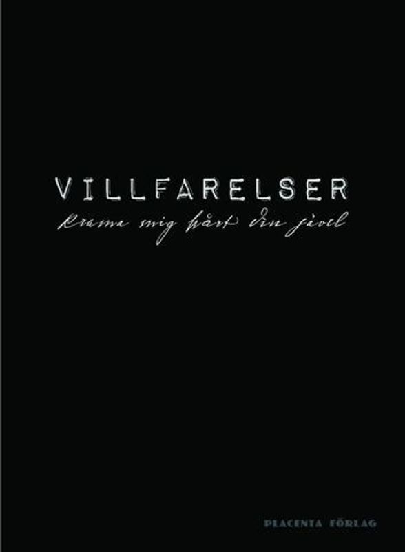 Villfarelser - Krama mig hårt din jävel HC