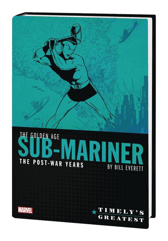 TIMELYS SUB-MARINER EVERETT POST-WAR OMNIBUS HC