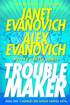 JANET EVANOVICH TROUBLEMAKER HC BOOK 02