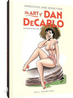 FANTAGRAPHICS UNDERGROUND INNOCENCE & SEDUCTION HC DECARLO