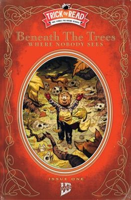 BENEATH THE TREES WHERE NOBODY SEES #1 HALLOWEEN TRICK-OR-READ 2026