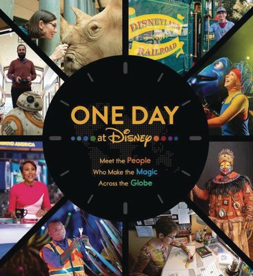 ONE DAY AT DISNEY MAKING MAGIC EVERY DAY HC