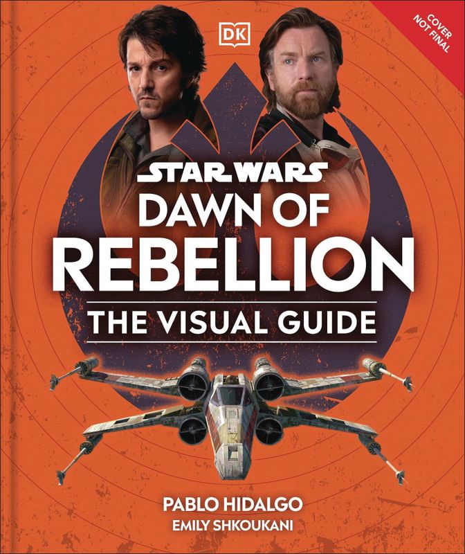 STAR WARS DAWN OF REBELLION VISUAL GUIDE HC
