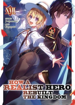 HOW REALIST HERO REBUILT KINGDOM LIGHT NOVEL VOL 17