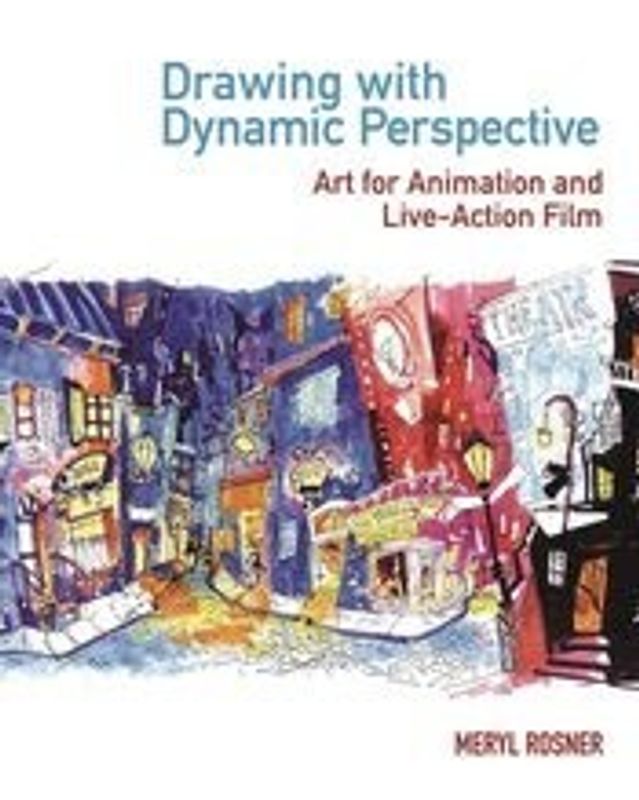 DRAWING W DYNAMIC PERSPECTIVE ART FOR ANIMATION & FILM
