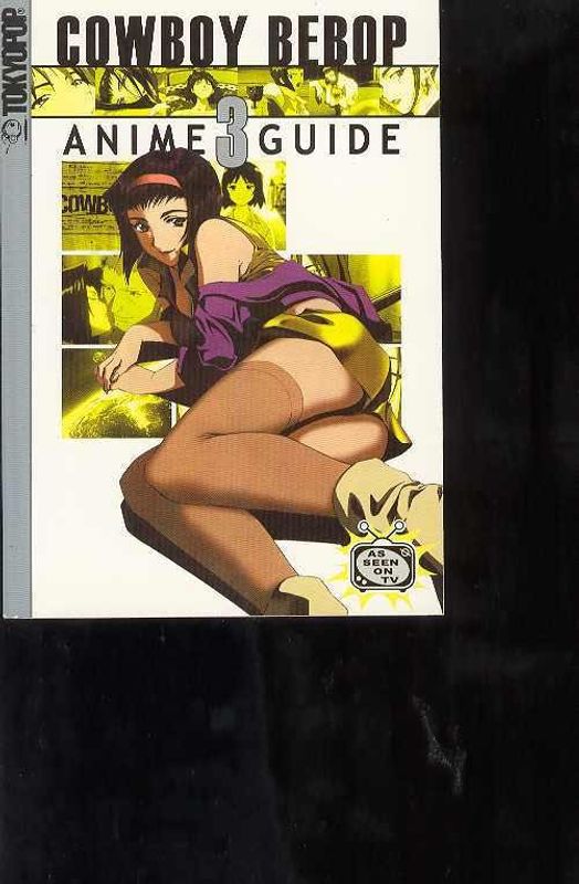 COWBOY BEBOP COMPLETE ANIME GUIDE #3