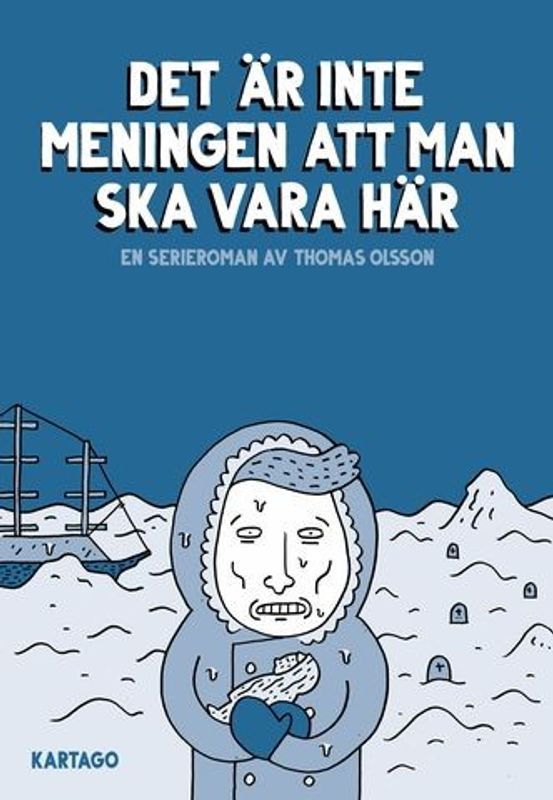 Det är inte meningen att man ska vara här HC