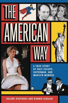 AMERICAN WAY TRUE STORY OF NAZI ESCAPE SUPERMAN & MARILYN