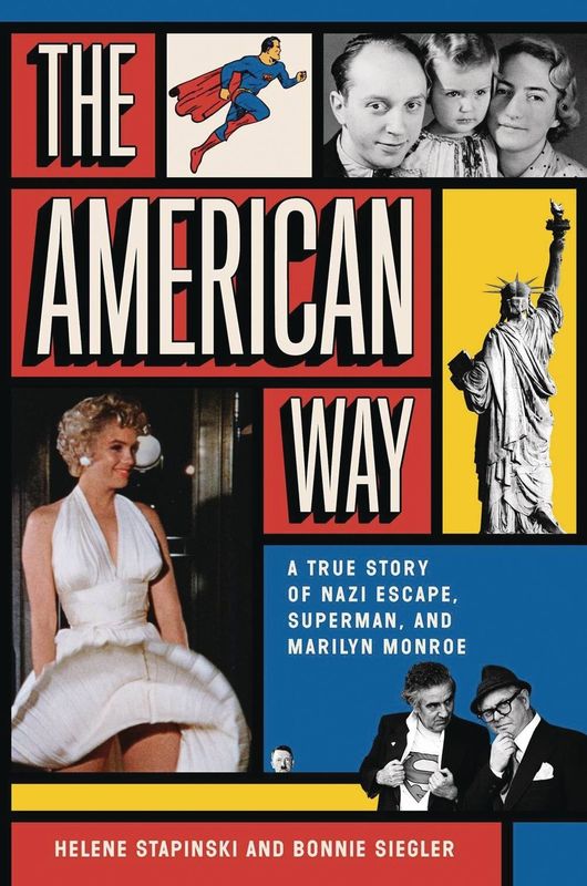 AMERICAN WAY TRUE STORY OF NAZI ESCAPE SUPERMAN & MARILYN