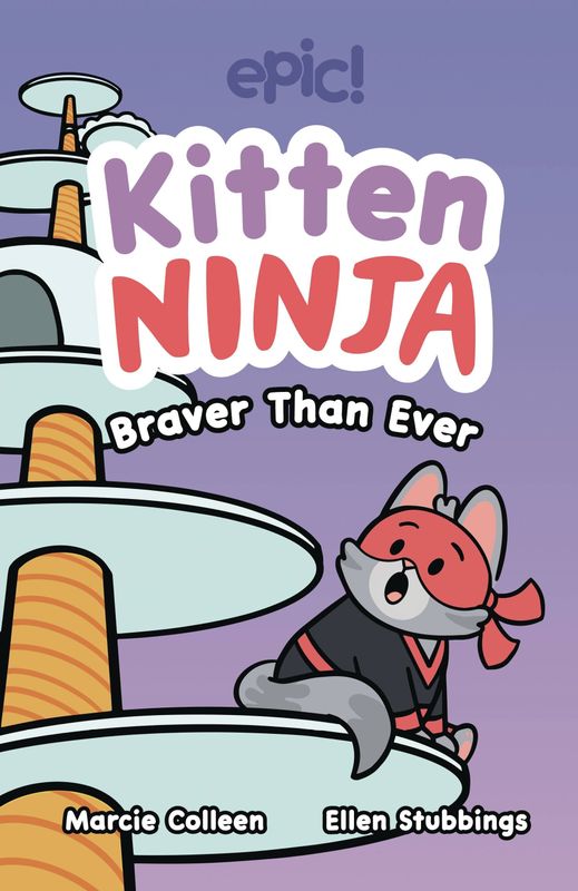 KITTEN NINJA GN BRAVER THAN EVER