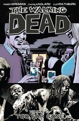 The Walking dead Vol 13 - Ingen återvändo SC