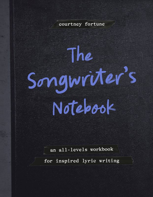 THE SONGWRITER'S NOTEBOOK