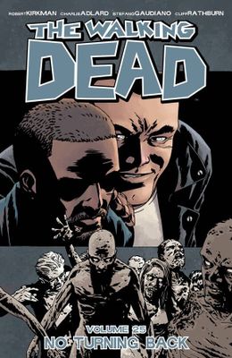 WALKING DEAD TP VOL 25 NO TURNING BACK (MR)