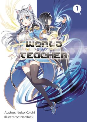 WORLD TEACHER SPECIAL AGENT IN ANOTHER WORLD LN VOL 01
