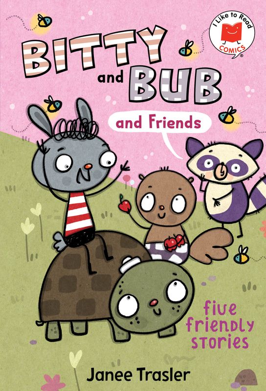 BITTY AND BUB AND FRIENDS