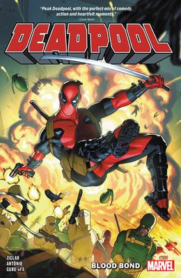 DEADPOOL BY CODY ZIGLAR TP VOL 01 BLOOD BOND