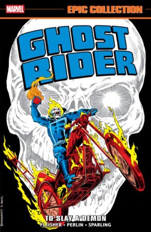 GHOST RIDER EPIC COLLECTION: TO SLAY A DEMON