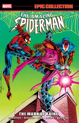 AMAZING SPIDER-MAN EPIC COLLECTION: THE MARK OF KAINE