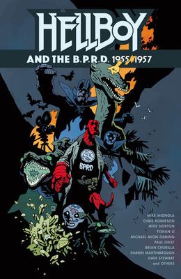 HELLBOY AND THE B.P.R.D.: 1955-1957