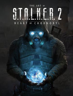 THE ART OF S.T.A.L.K.E.R. 2: HEART OF CHORNOBYL