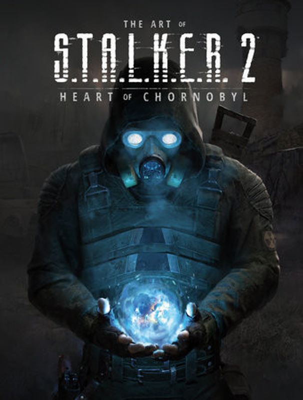 THE ART OF S.T.A.L.K.E.R. 2: HEART OF CHORNOBYL