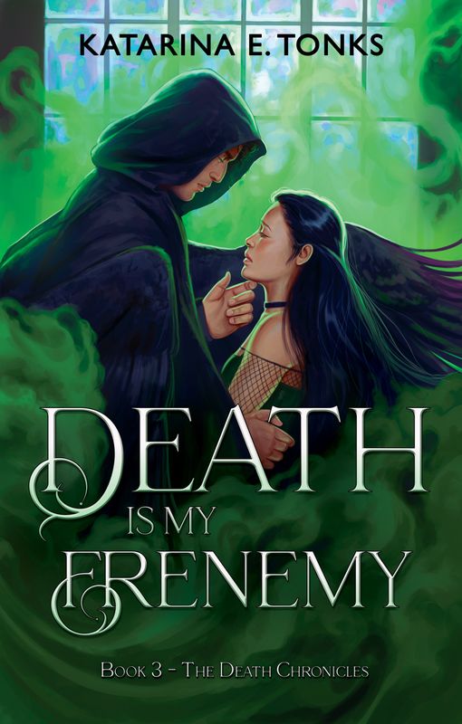 DEATH IS MY FRENEMY