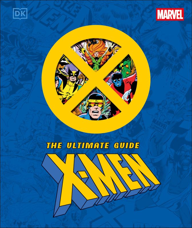 MARVEL X-MEN THE ULTIMATE GUIDE