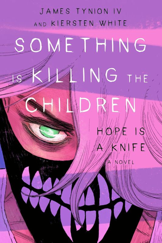 SOMETHING IS KILLING THE CHILDREN: HOPE IS A KNIFE (DIRECT MARKET EDITION)